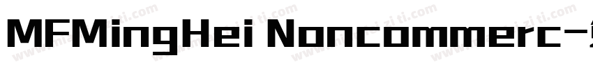 MFMingHei Noncommerc字体转换
